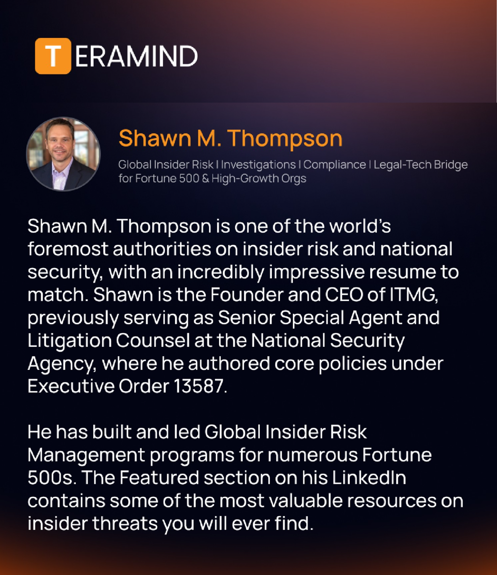 Teramind recognition of Shawn Thompson as an insider risk industry leader.